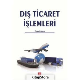 Dış Ticaret İşlemleri - Üner Ertem
