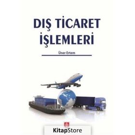 Dış Ticaret İşlemleri - Üner Ertem