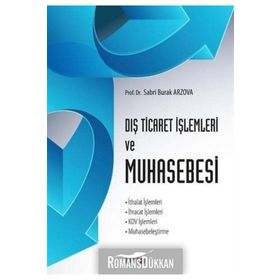 Dış Ticaret İşlemleri Ve Muhasebesi - Sabri Burak Arzova