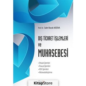 Dış Ticaret İşlemleri Ve Muhasebesi - Sabri Burak Arzova