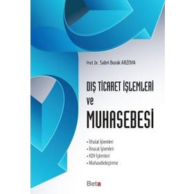 Dış Ticaret İşlemleri Ve Muhasebesi - Sabri Burak Arzova