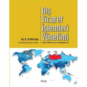 Dış Ticaret İşlemleri Yönetimi - Feridun Kaya