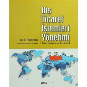 Dış Ticaret İşlemleri Yönetimi - Ferudun Kaya