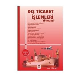 Dış Ticaret İşlemleri Yönetimi - Yaser Gürsoy