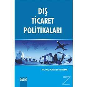 Dış Ticaret Politikaları - yard kahraman arslan