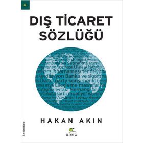 DIŞ TICARET SÖZLÜĞÜ - HAKAN AKIN