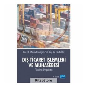 DIŞ TICARET VE DIŞ TICARET İŞLEMLERİ MUHASEBESI - TEORI UYGULAMA - SAMI KARACAN