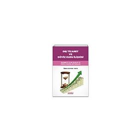 Dış Ticaret ve Döviz Kuru İlişkisi Özlem Zeybek Tekin