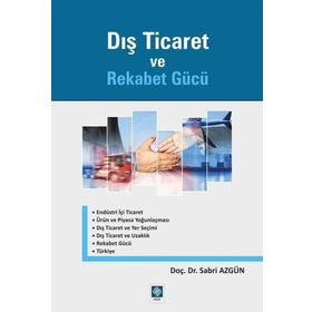 Dış Ticaret ve Rekabet Gücü - Ekin Basım Yayınları