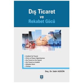 Dış Ticaret ve Rekabet Gücü - Ekin Basım Yayınları