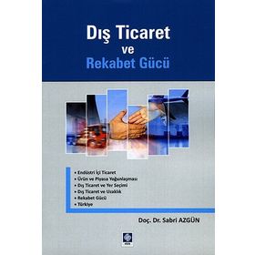 Dış Ticaret ve Rekabet Gücü - Sabri Azgün