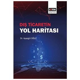 Dış Ticaretin Yol Haritası - Eğitim Yayınevi