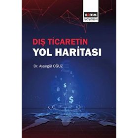 Dış Ticaretin Yol Haritası - Eğitim Yayınevi