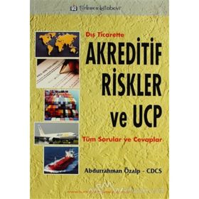 Dış Ticarette Akreditif Riskler ve UCP - Abdurrahman Özalp