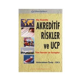 Dış Ticarette Akreditif Riskler ve UCP - Abdurrahman Özalp