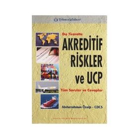 Dış Ticarette Akreditif Riskler ve UCP - Abdurrahman Özalp