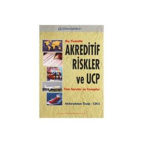 Dış Ticarette Akreditif Riskler ve UCP - Abdurrahman Özalp