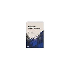 Dış Ticarette Güncel Tartışmalar - Çizgi Kitabevi