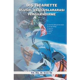 Dış Ticarette Ulusal ve Uluslararası Vergilendirme - yard ersan oz