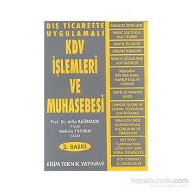 DIŞ TICARETTE UYGULAMALI KDV İŞLEMLERİ VE MUHASEBESI - ATILA BAĞRIAÇIK; MUHSIN YILDIRIM