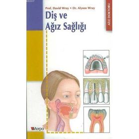 DİŞ VE AĞIZ SAĞLIĞI - DAVID WRAY