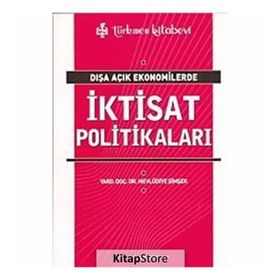 DIŞA AÇIK EKONOMILERDE İKTİSAT POLİTİKALARI - MEVLÜDİYE ŞİMŞEK