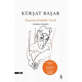 Dışarda Kötülük Vardı - Kürşat Başar