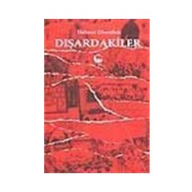 DIŞARDAKİLER - HELMUT OBERDIEK