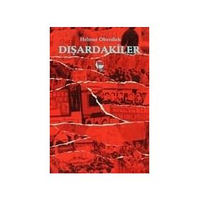 DIŞARDAKİLER - HELMUT OBERDIEK