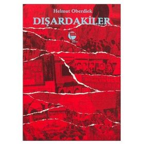 DIŞARDAKİLER - HELMUT OBERDIEK