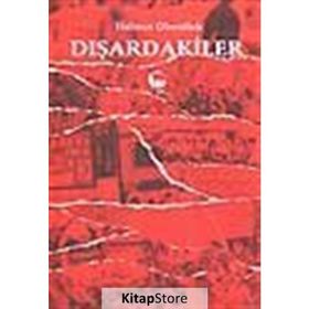 DIŞARDAKİLER - HELMUT OBERDIEK