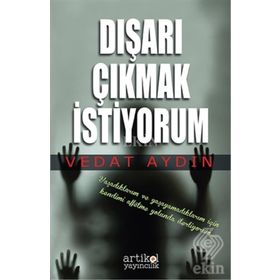 Dışarı Çıkmak İstiyorum - Vedat Aydın