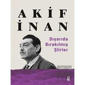 Dışarıda Bırakılmış Şiirler - İz Yayıncılık