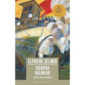 Dışarıda Kalanlar - Elfriede Jelinek
