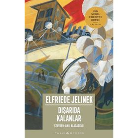 Dışarıda Kalanlar - Elfriede Jelinek