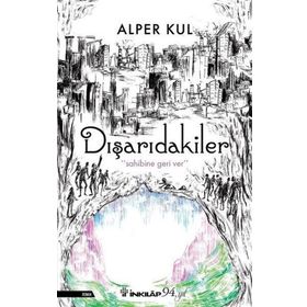 Dışarıdakiler / Alper Kul / İnkılap Kitabevi