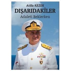 Dışarıdakiler - Atilla Kezek