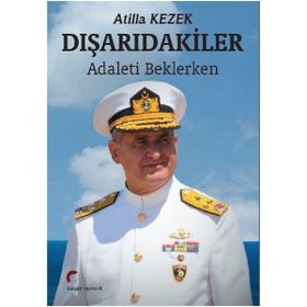 Dışarıdakiler - Atilla Kezek