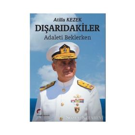 Dışarıdakiler - Atilla Kezek