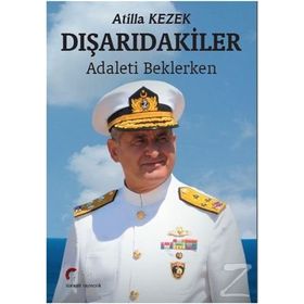 Dışarıdakiler - Atilla Kezek