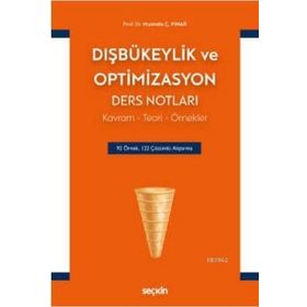 Dışbükeylik ve Optimizasyon Ders Notları - Seçkin Yayıncılık
