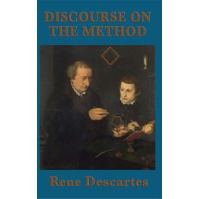 Discourse On The Method - Rene Descartes