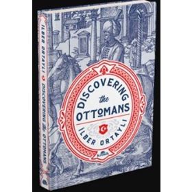 Discovering The Ottomans - İlber Ortaylı