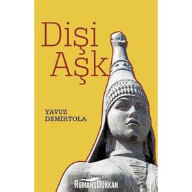 Dişi Aşk - Yavuz Demirtola
