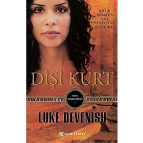 DIŞI KURT ROMA İMPARATORIÇESI - 1 - LUKE DEVENISH
