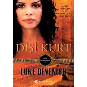 DIŞI KURT ROMA İMPARATORIÇESI - 1 - LUKE DEVENISH