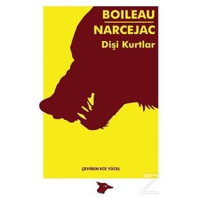 Dişi Kurtlar - Thomas Narcejac Pierre Boileau