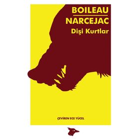 Dişi Kurtlar - Thomas Narcejac Pierre Boileau