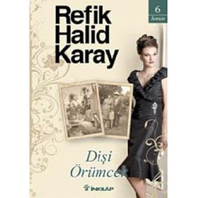 DİŞİ ÖRÜMCEK - REFIK HALID KARAY