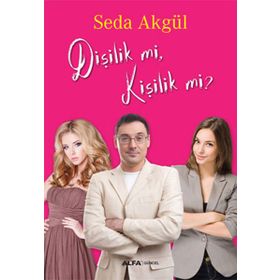Dişilik mi, Kişilik mi? - Seda Akgül